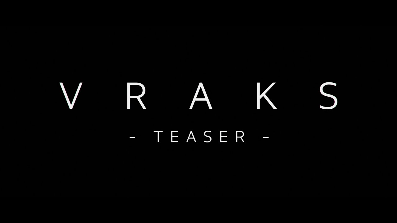 VRAKS - Teaser