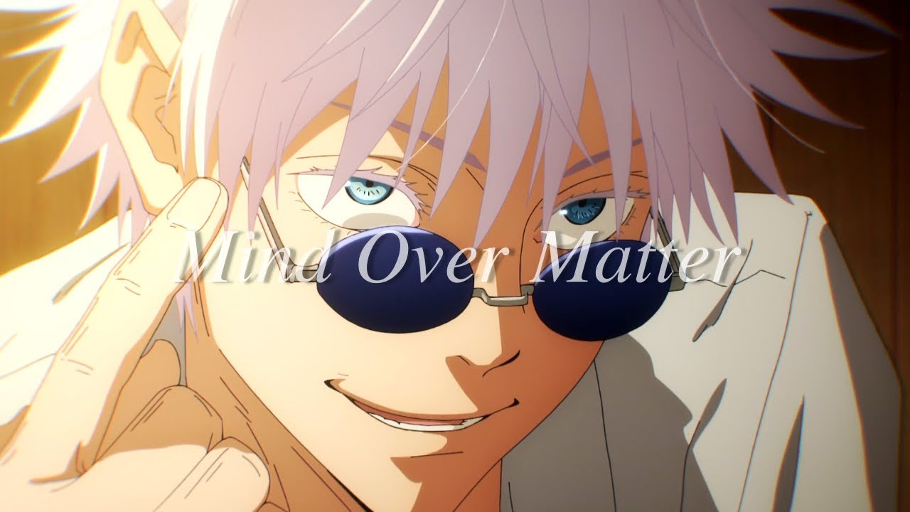 Jujutsu Kaisen S2 - Mind Over Matter「AMV」