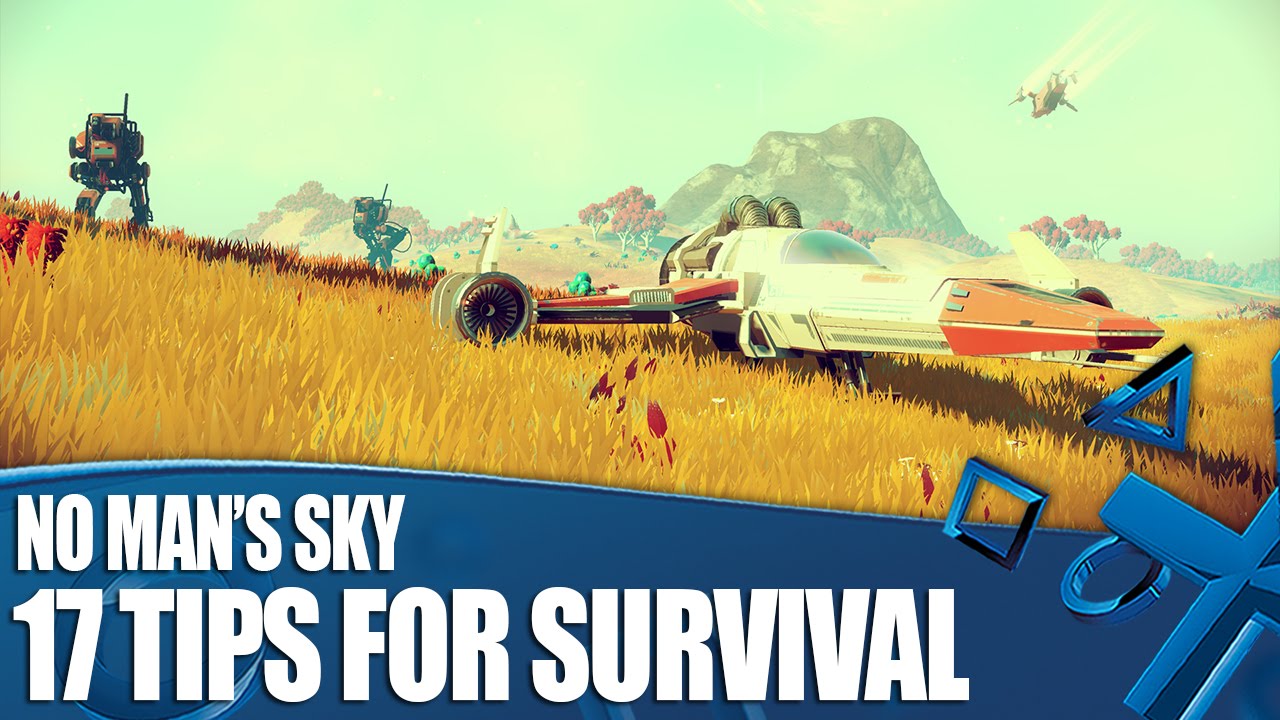 No Man's Sky - 17 Tips For Survival In An Infinite Universe