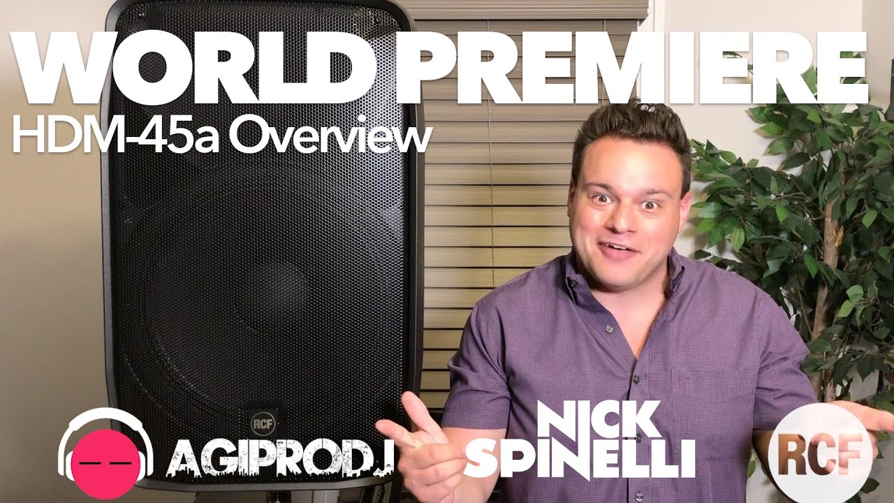 RCF HDM-45A Overview with Nick Spinelli from Wedding DJ Tips | agiprodj.com
