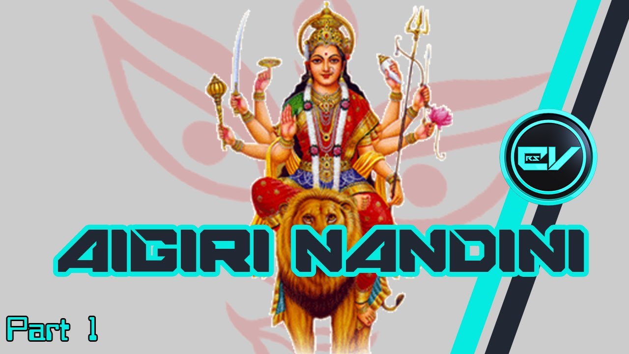 Aigiri Nandini part 1
