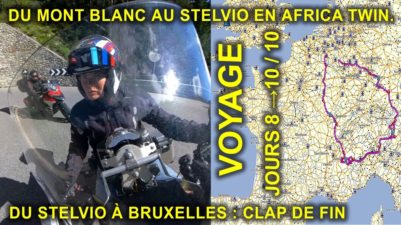 Du Mont Blanc au Stelvio en Africa Twin: Du Stelvio à Bruxelles : Clap de Fin