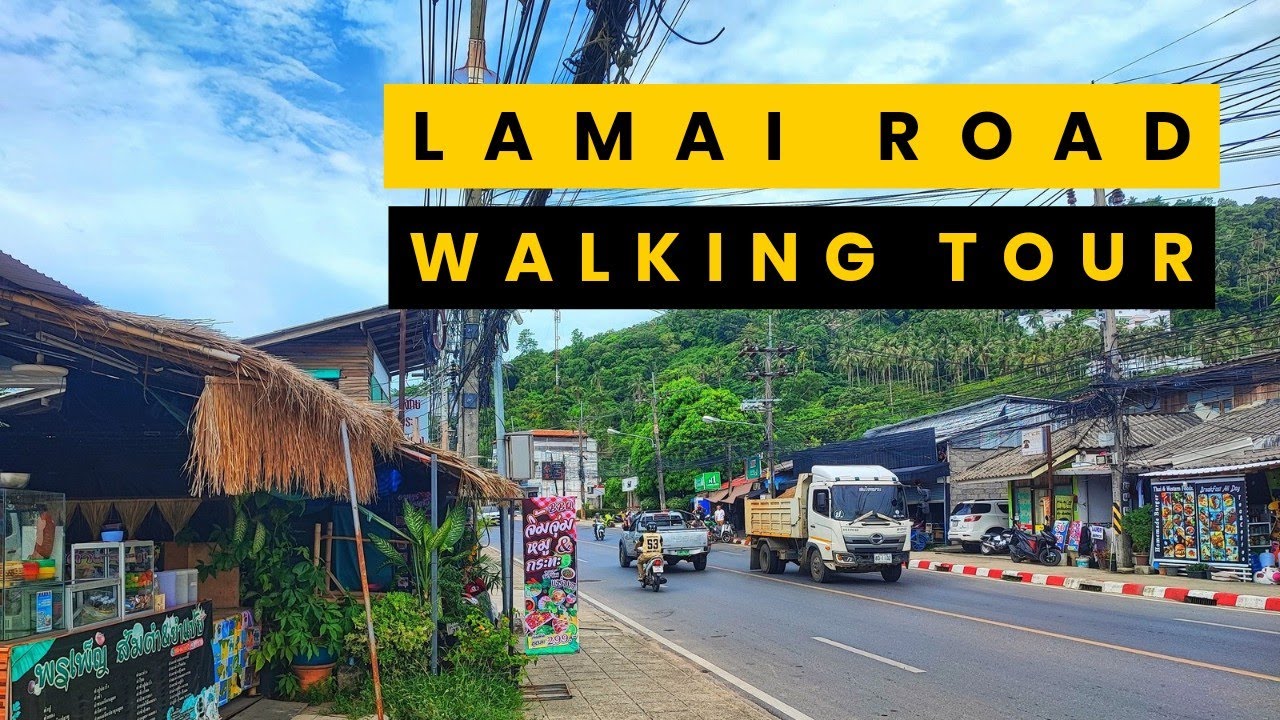 Walking Tour Of LAMAI Ring Road In Koh Samui 2024