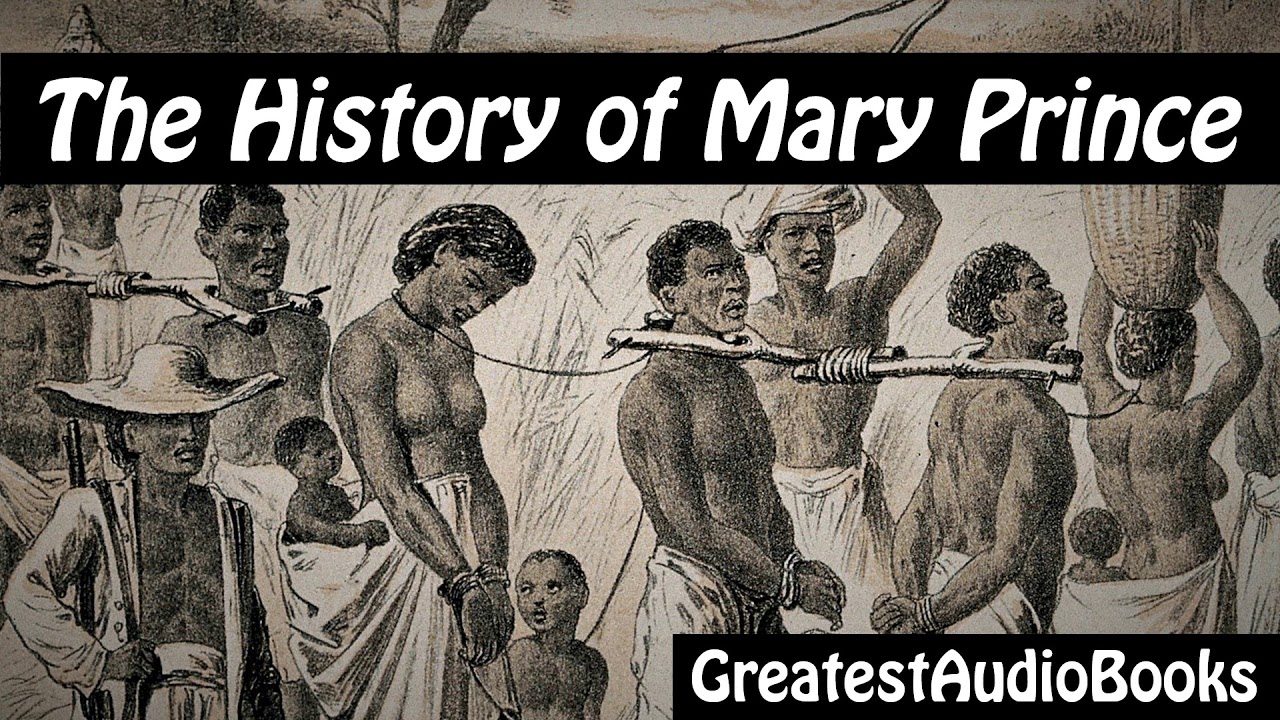 THE HISTORY OF MARY PRINCE by Mary Prince - FULL AudioBook | Greatest AudioBooks