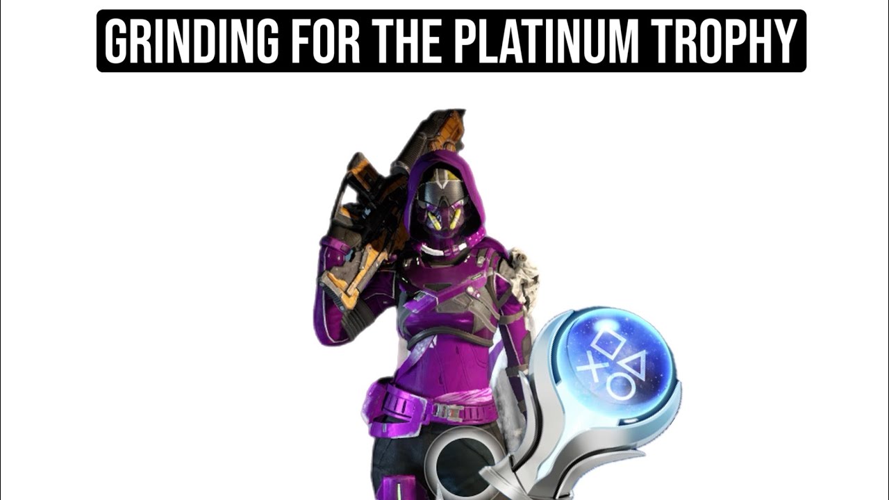 Destiny One Platnium Grind