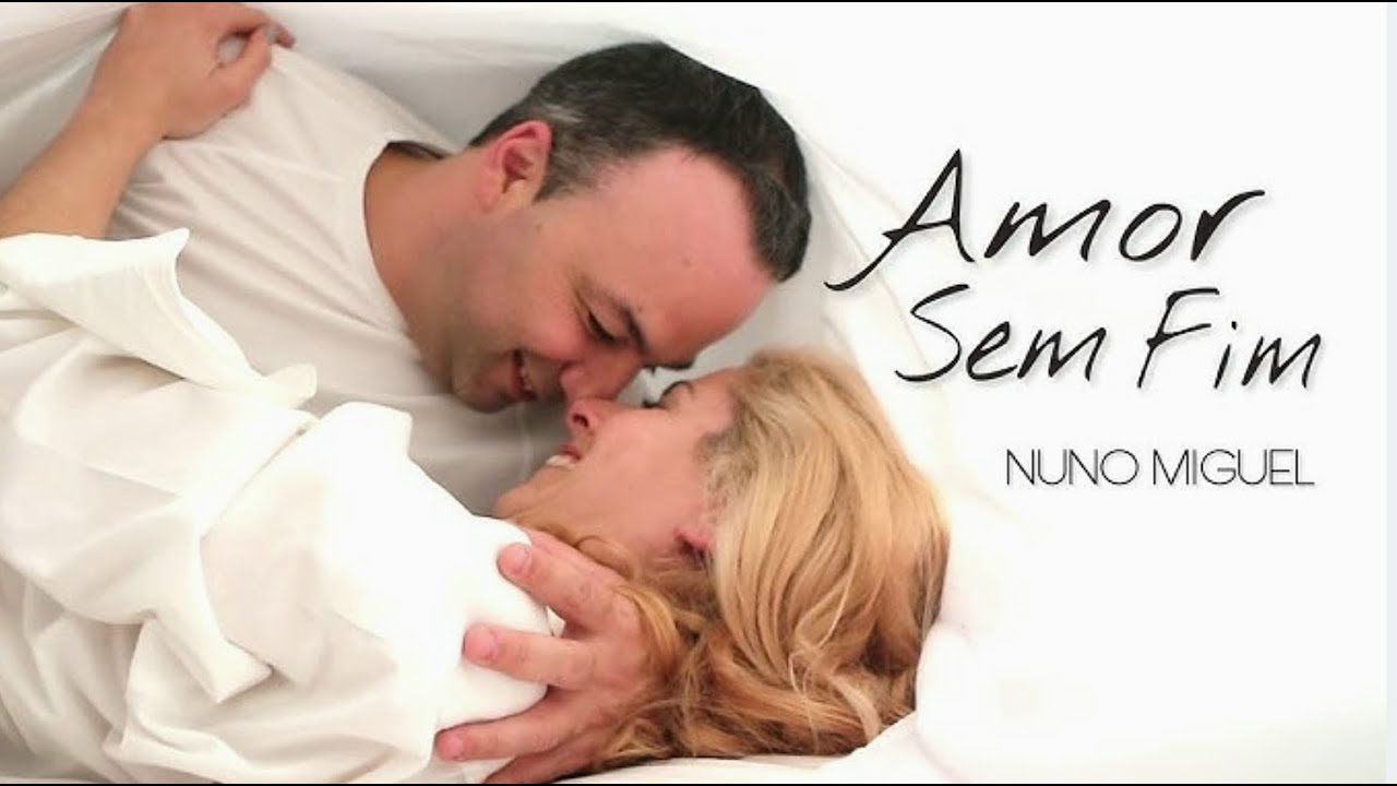 Nuno Miguel - Amor sem fim (Video Oficial)