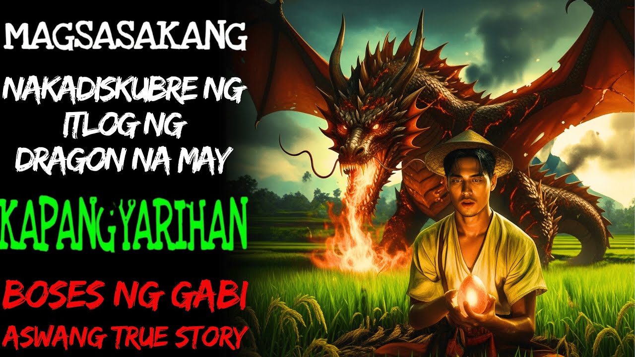 MAGSASAKANG NAKADISKUBRE NG ITLOG NG DRAGON NA MAY KAPANGYARIHAN  Kwentong Aswang  True Story