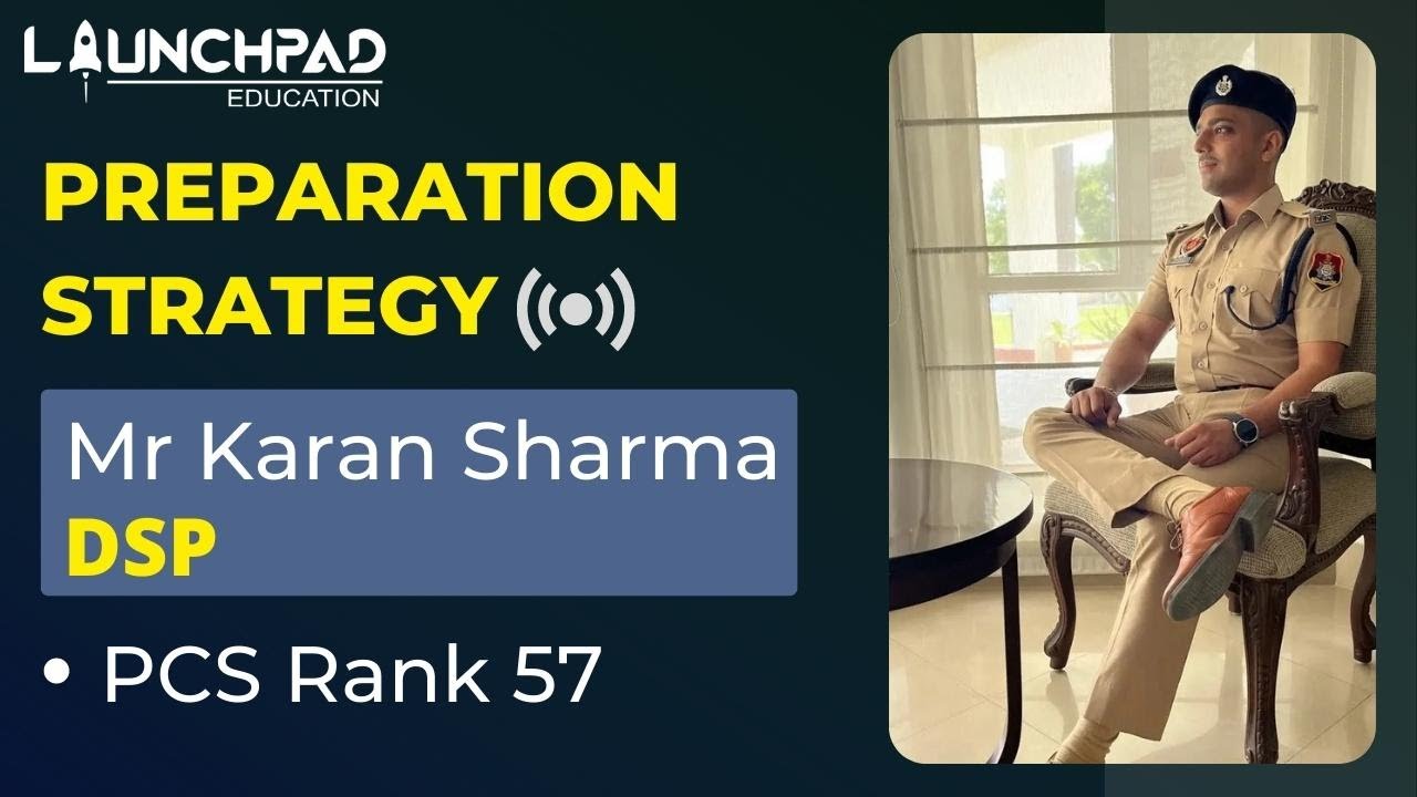 How To Prepare for Punjab PCS | Toppers Talk by DSP Karan Sharma PCS Rank 57 | Punjab Police Service