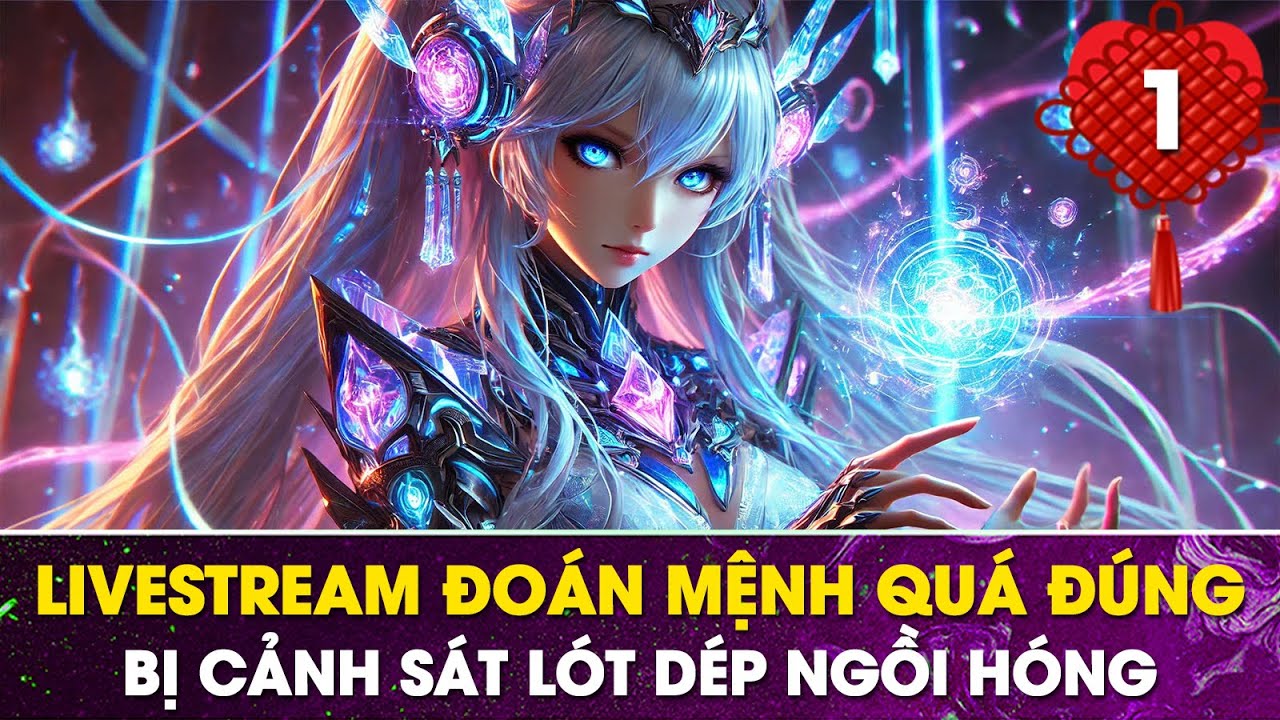 [P1] [LIVESTREAM ĐOÁN MỆNH] QUÁ ĐÚNG, KỶ ĐẠI SƯ BỊ TOÁN VÕNG CẢNH SÁT LÓT DÉP NGỒI HÓNG PHÒNG LIVE