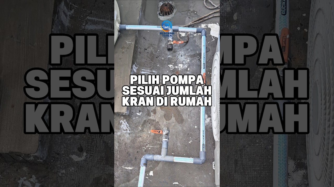 Pilih Pompa Pendorong Sesuai Dengan Jumlah Kran Air Di Rumah