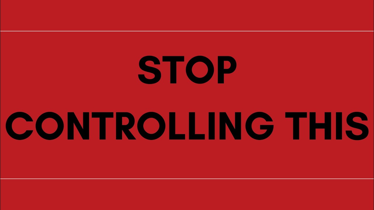 You're Exhausted Because You Keep Trying to Control Everything