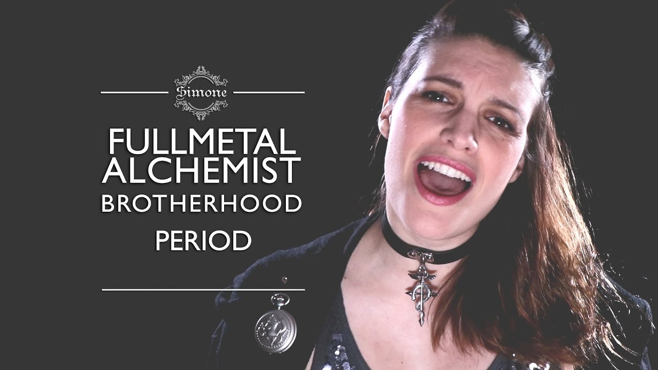 Fullmetal Alchemist Brotherhood / Period / Opening 4 (Cover Latino)
