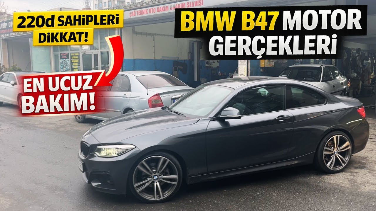 BMW B47 Periyodik Bakım Nasıl Olmalı? | Bunları Bilmeden Yaptırma