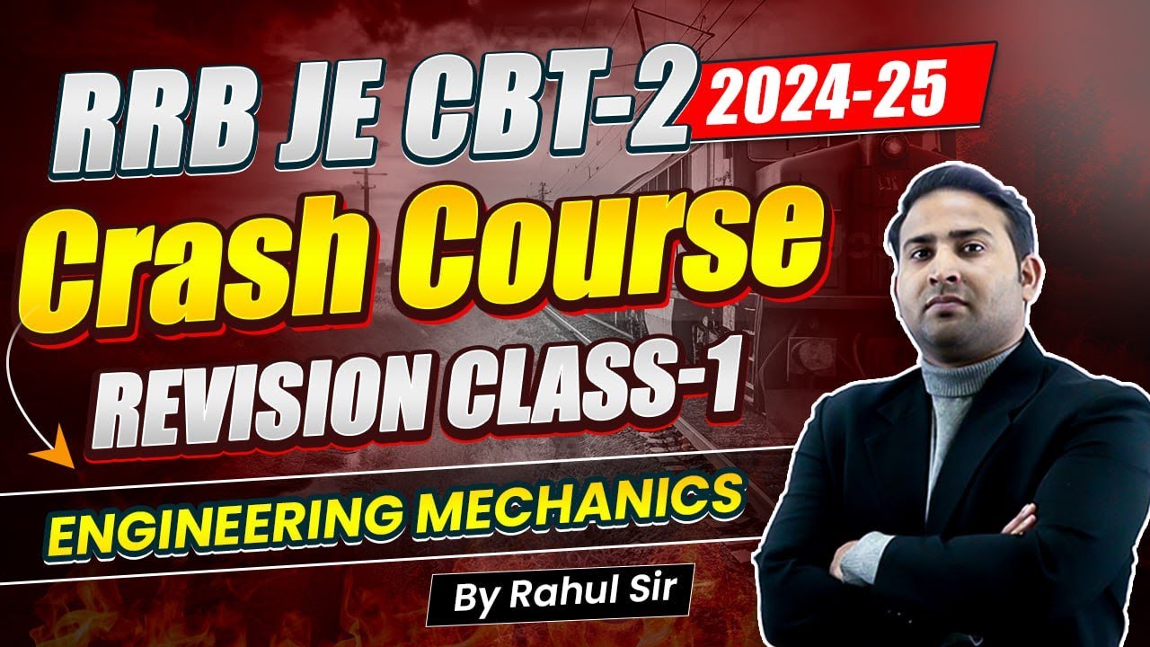 RRB JE 2024 CBT-2 Crash Course Revision Class-1 | RRB JE 2024 Engineering Mechanics by Rahul Sir.