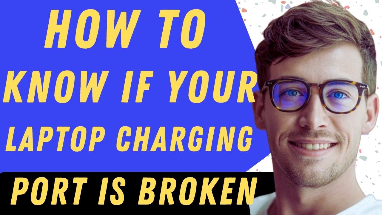How To Know If Your Laptop Charging Port Is Broken - Full Guide