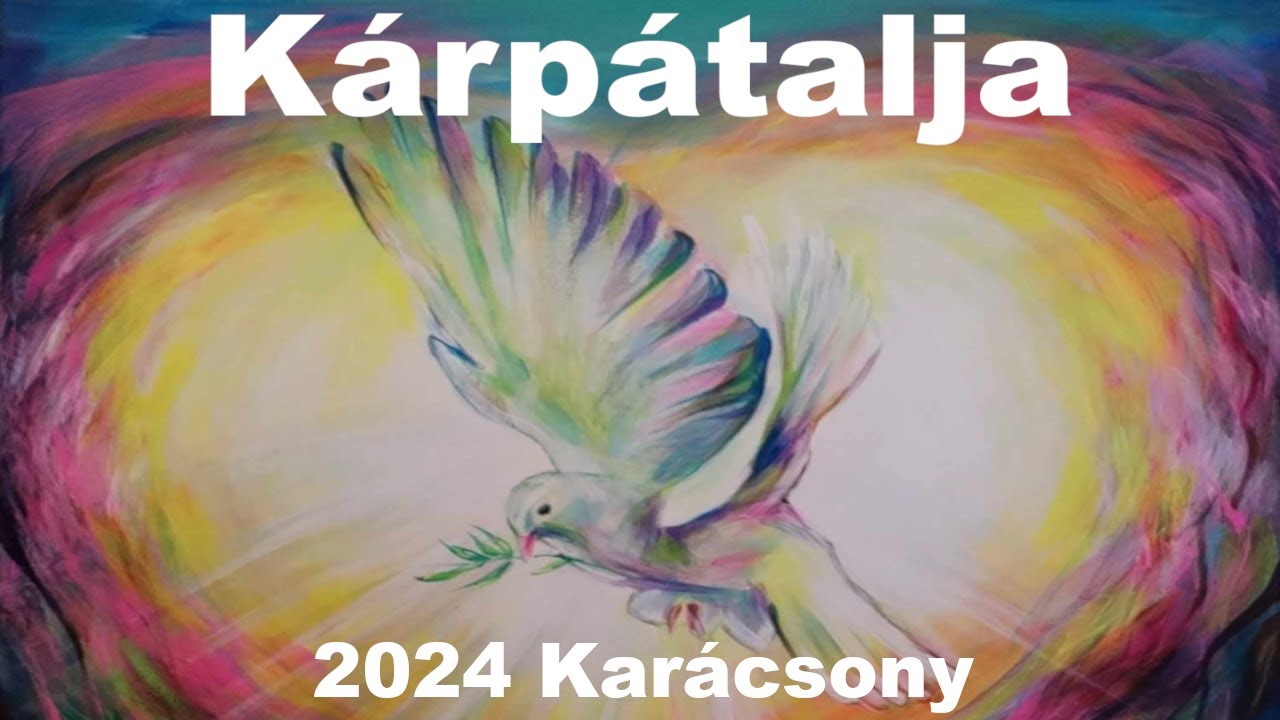 KÁRPÁTALJA - 2024 KARÁCSONYA