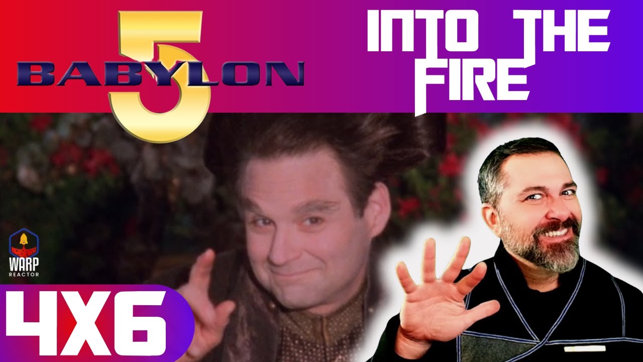 Babylon 5 4x6 'Into the Fire' Amazing! REACTION & REVIEW!