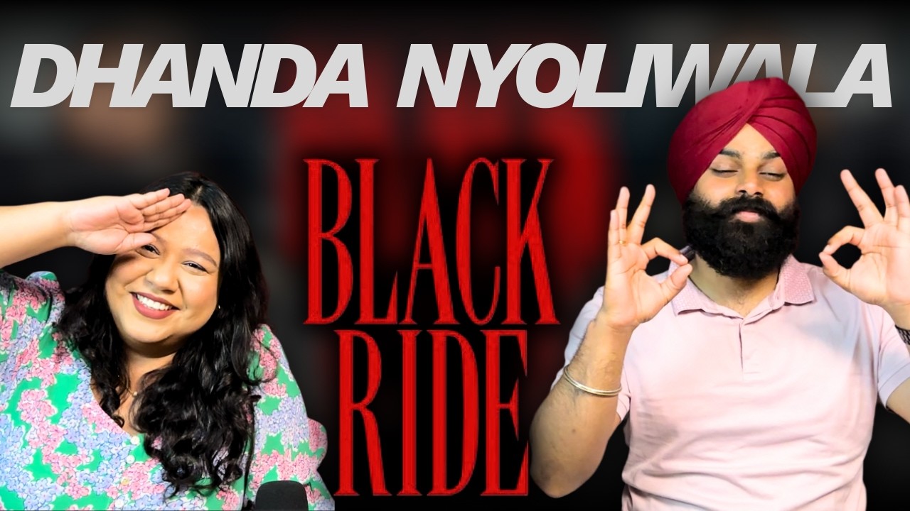 BLACK RIDE - Dhanda Nyoliwala | Official Music Video Reaction | First Time | HAPPILY REACTING