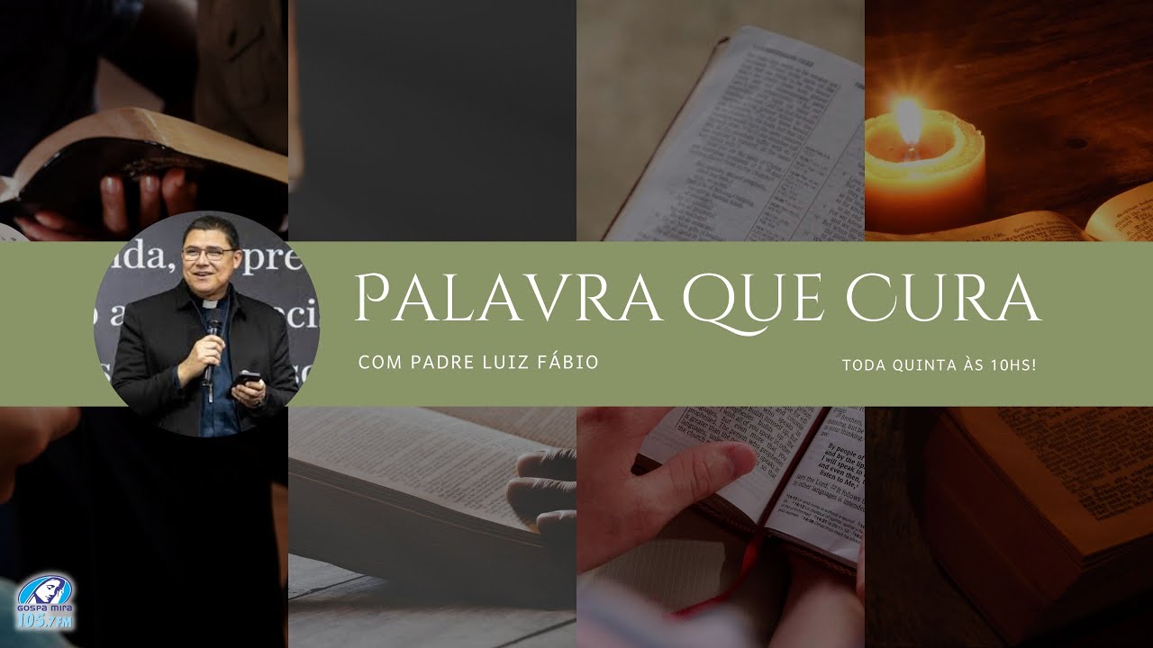 PALAVRA QUE CURA - PADRE LUIZ FÁBIO 05/02/2026