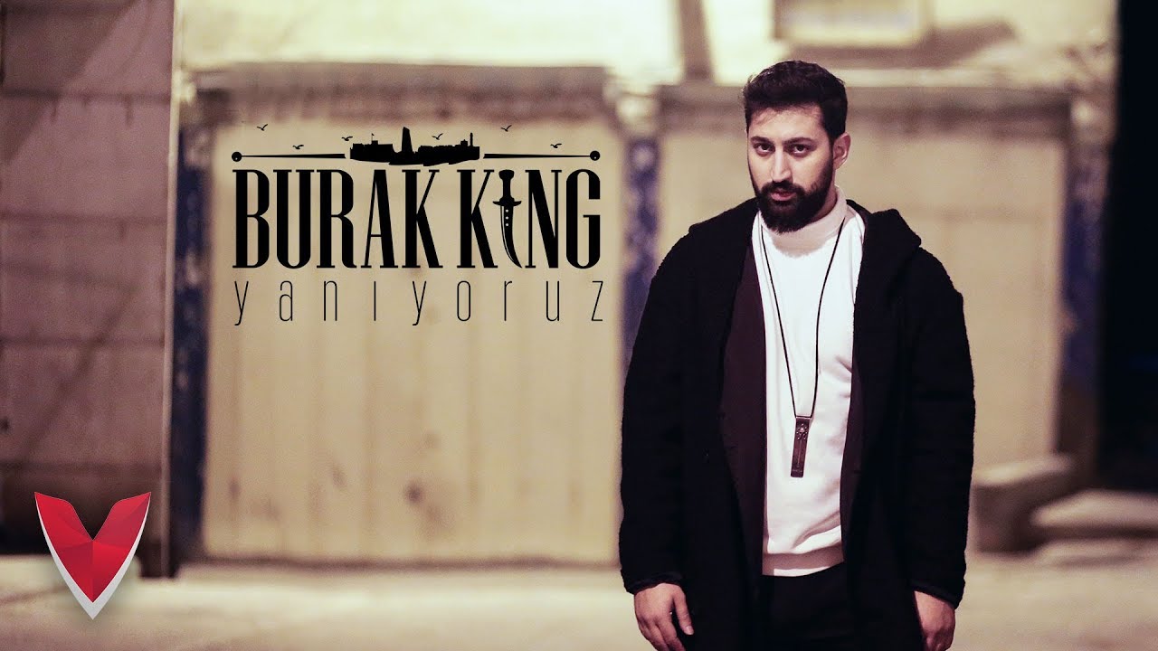 Burak King - Yanıyoruz (Official Video)