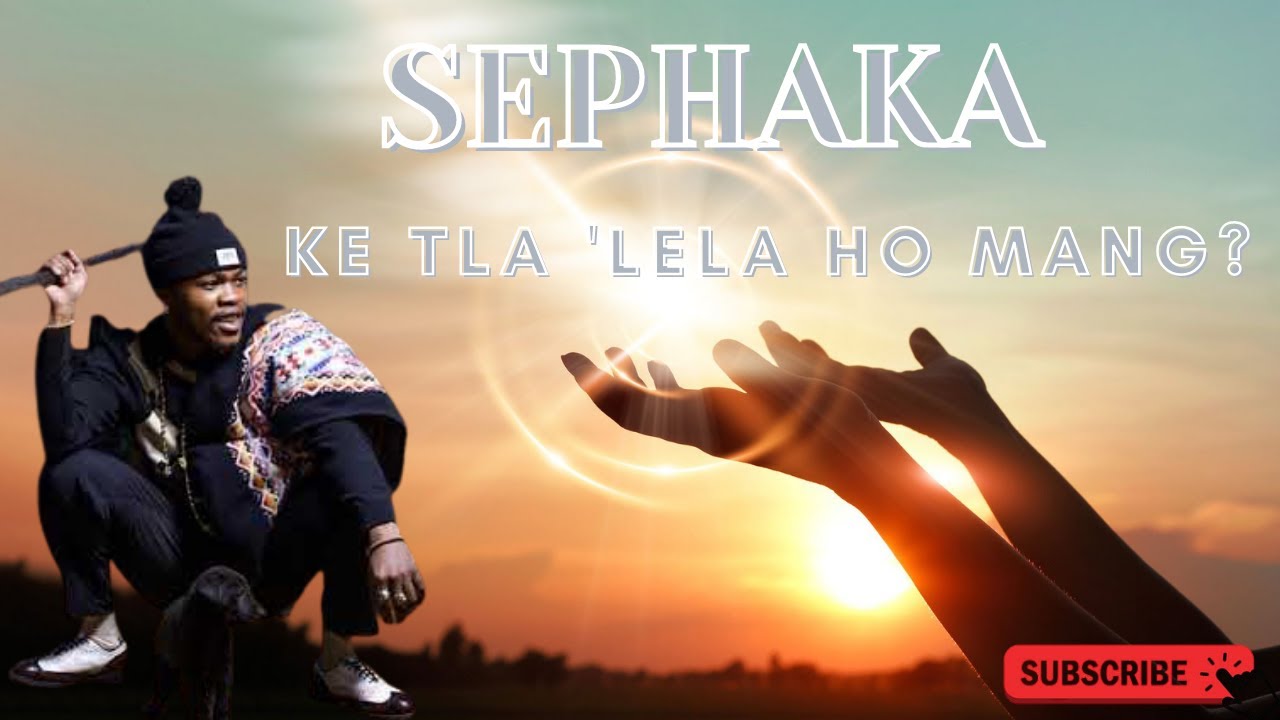Sephaka | Ke tla 'Lela ho mang|    SD 480p