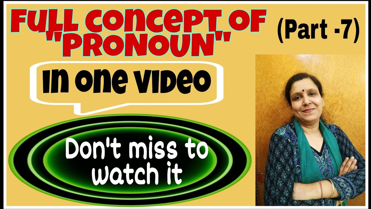 Full concept of Pronoun in one video | The Pronoun | Kinds of Pronoun | Parts of Speech -Part -7