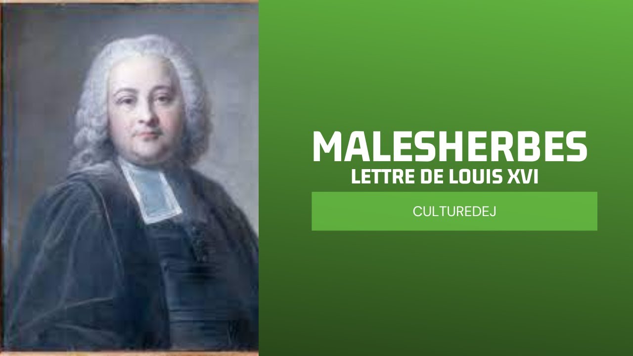 Malesherbes, lettre de Louis XVI