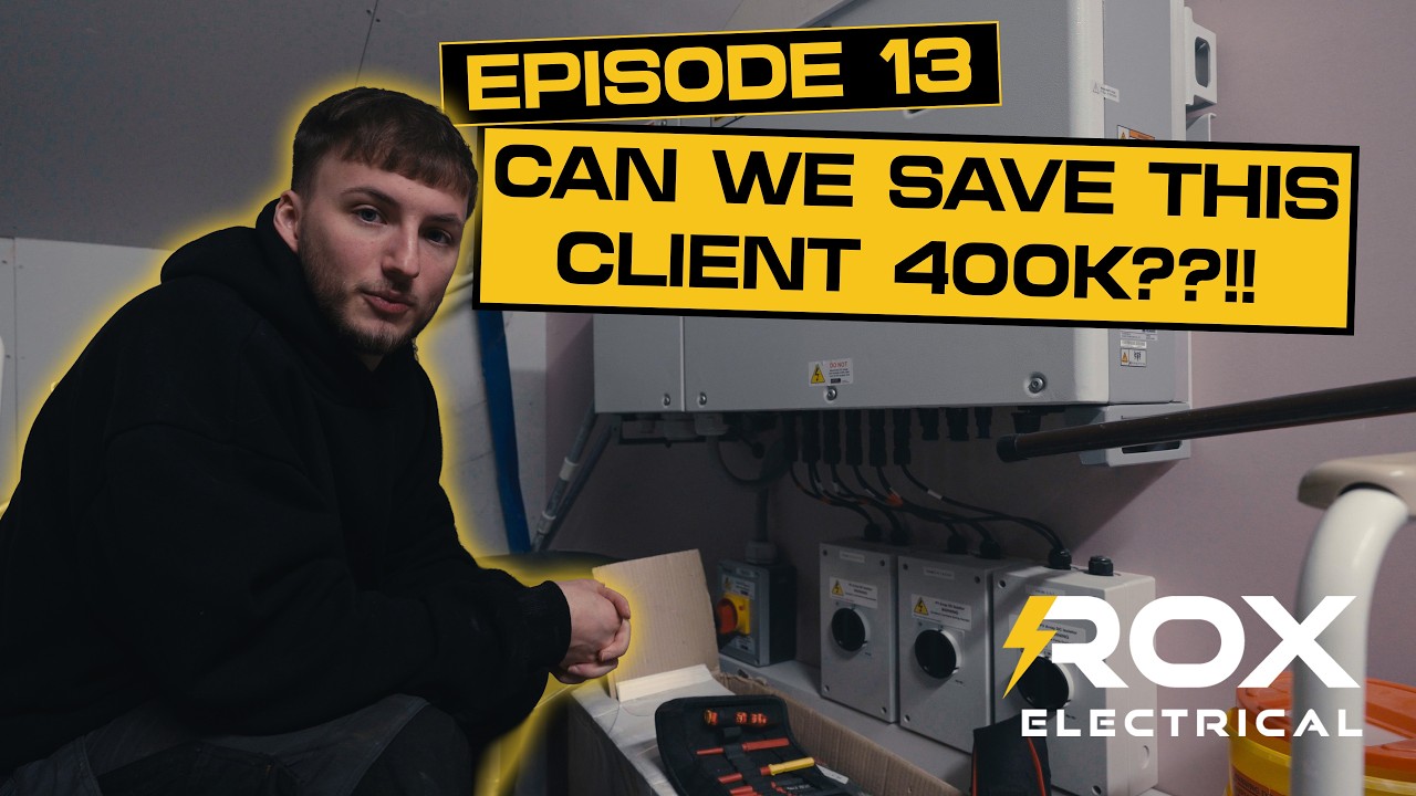 EPISODE 13 | CAN WE SAVE OUR CLIENT 400K?? | Rox Electrical