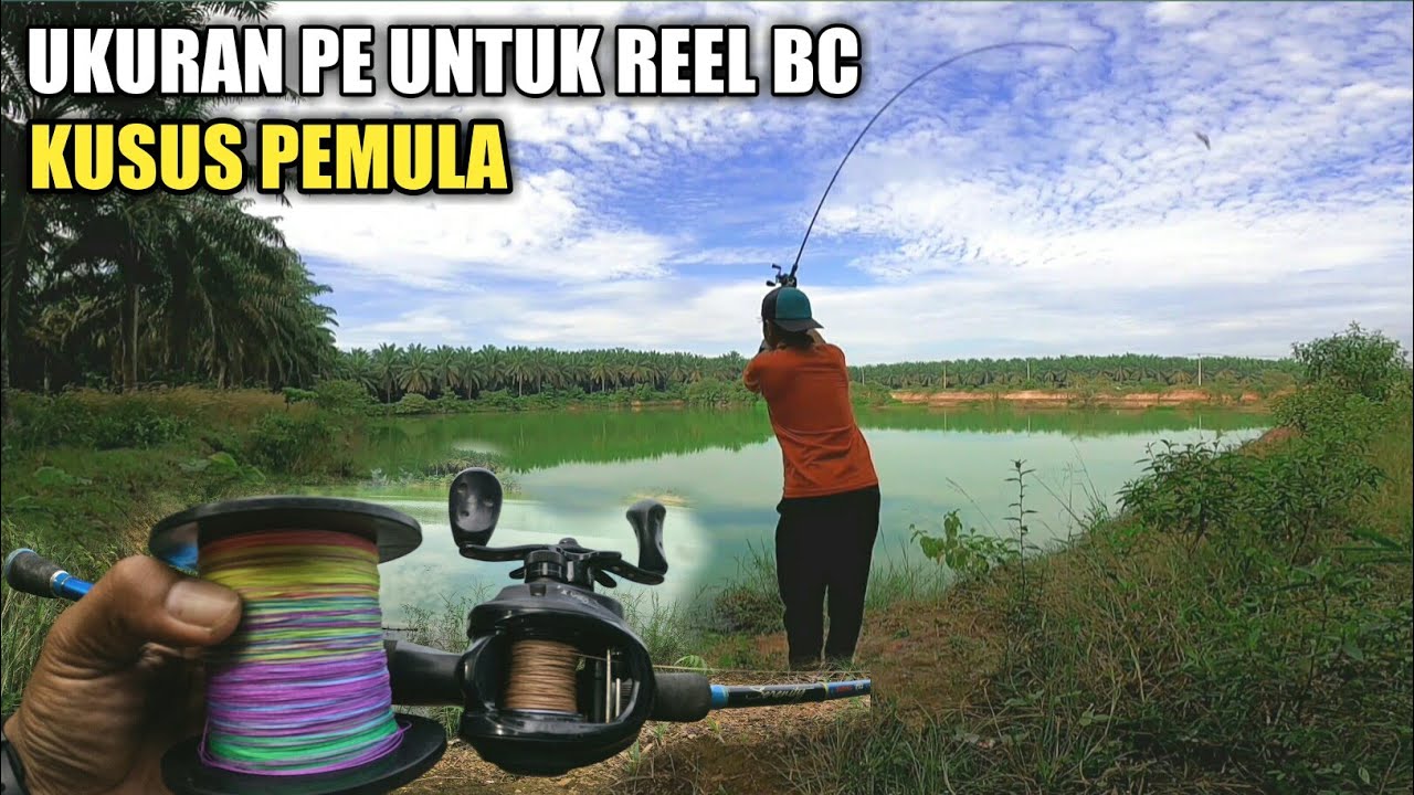 REEL BC UKURAN PE YANG PAS UNTUK PEMULA REEL BAIT CASTING