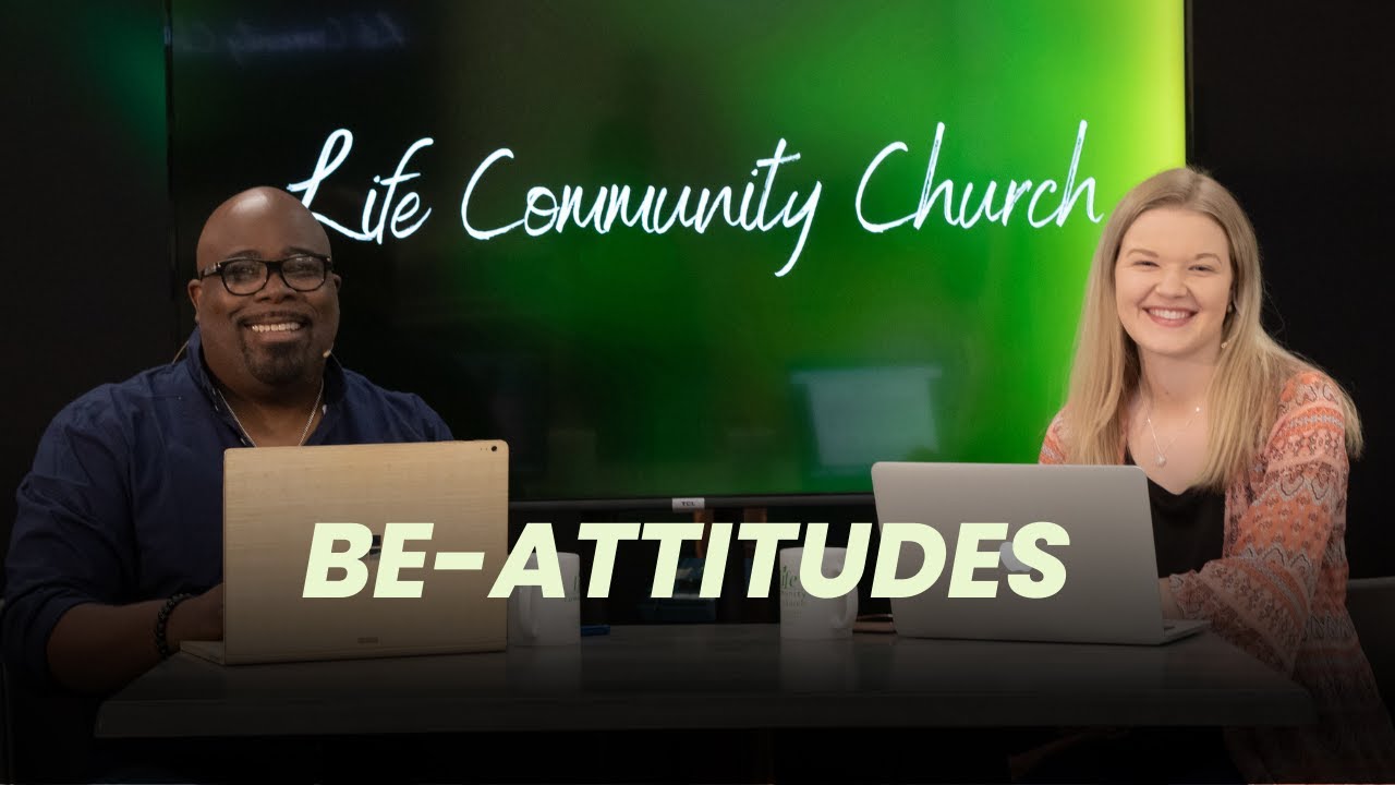 LCC Live | The Be-Attitudes | Pastor Larry & Rebecca Healey