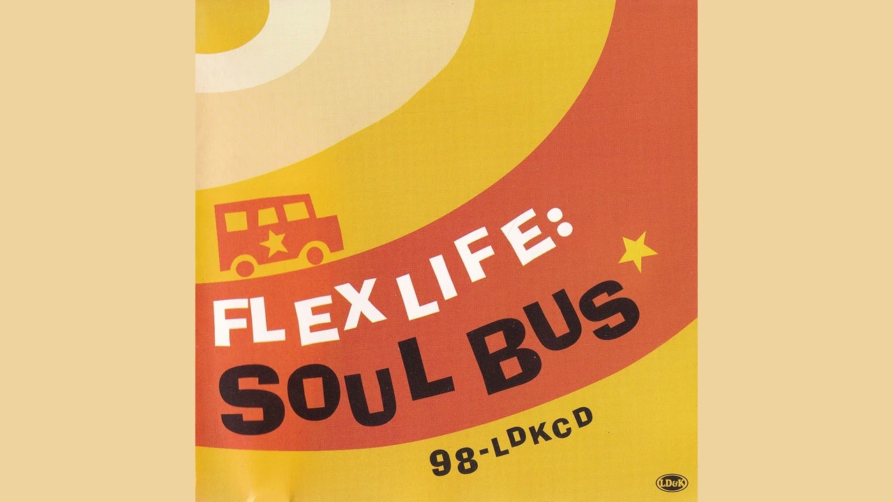 Flex Life - Soul Bus (Full Album, 2000, Japan)