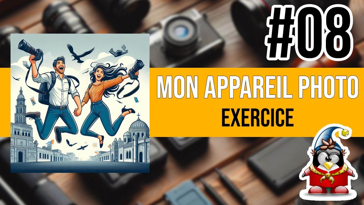 Mon Appareil Photo 8 - Exercice