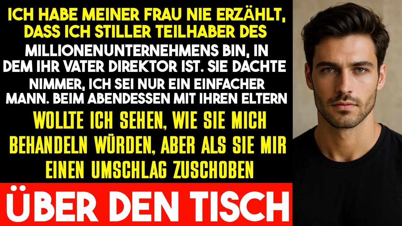 Ich habe meiner Frau nie gesagt, dass ich der eigentliche Besitzer des Firmenimperiums bin, in dem 