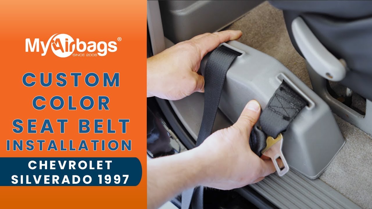 Custom Color Seat Belt Installation for Chevrolet Silverado 1997 | MyAirbags