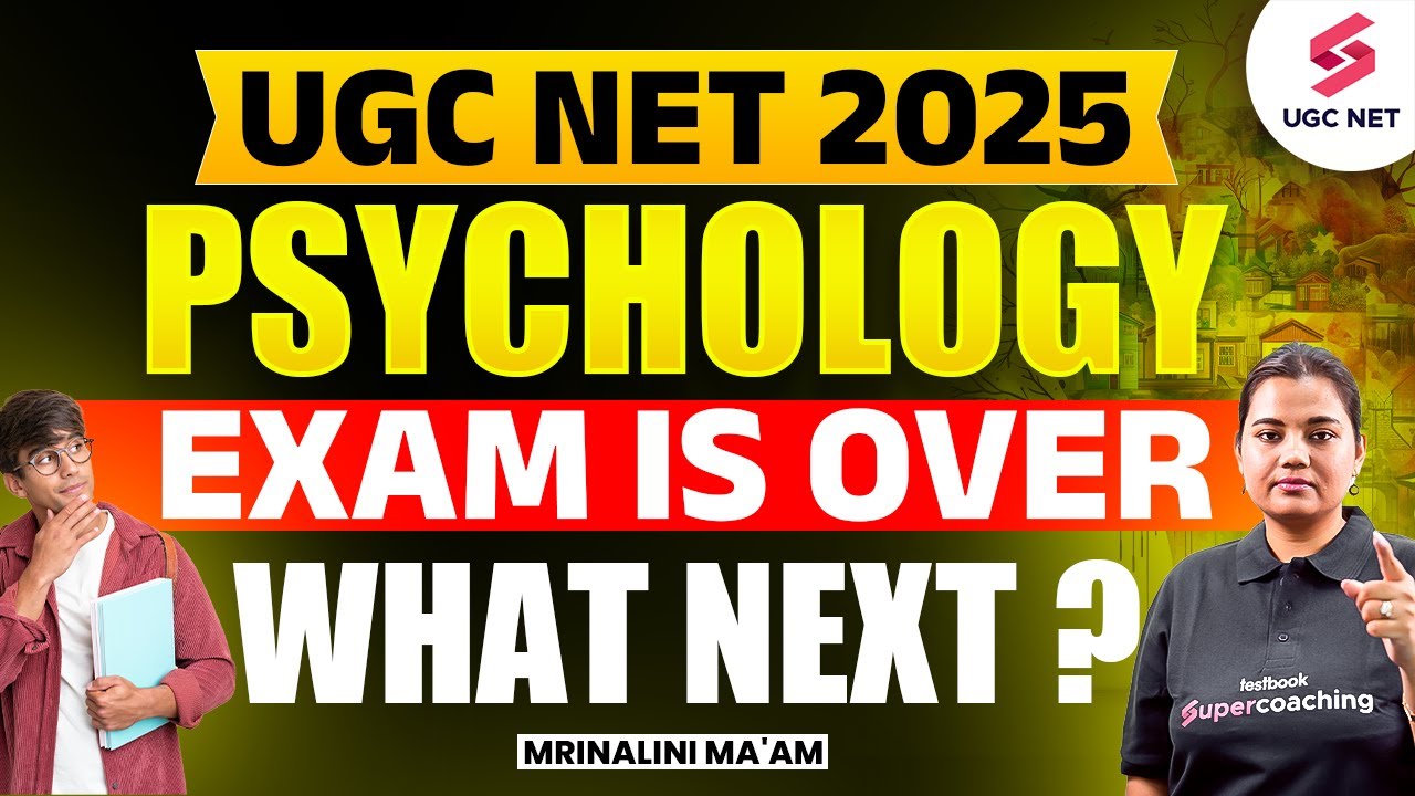 UGC NET Psychology Preparation 2025 | UGC NET Exam Over, What To Do Next? | UGC NET 2025 | Mrinalini