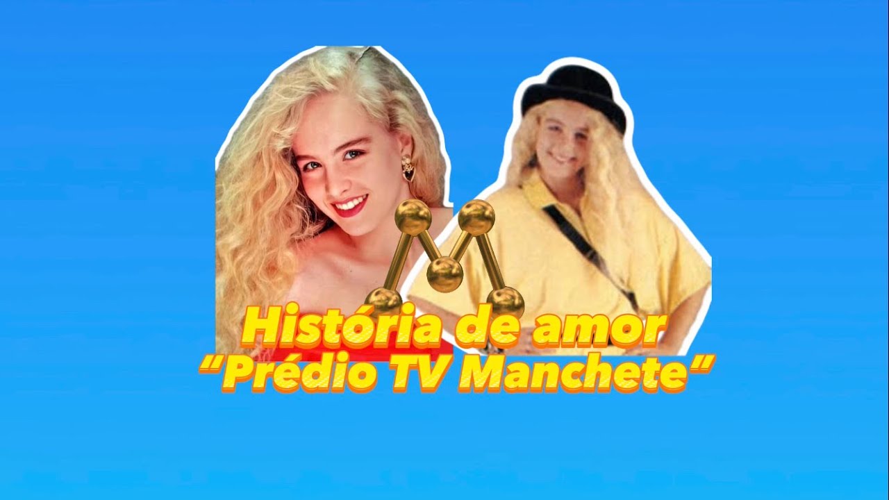 Uma História de amor: Prédio Tv Manchete, Glória, Rio de Janeiro