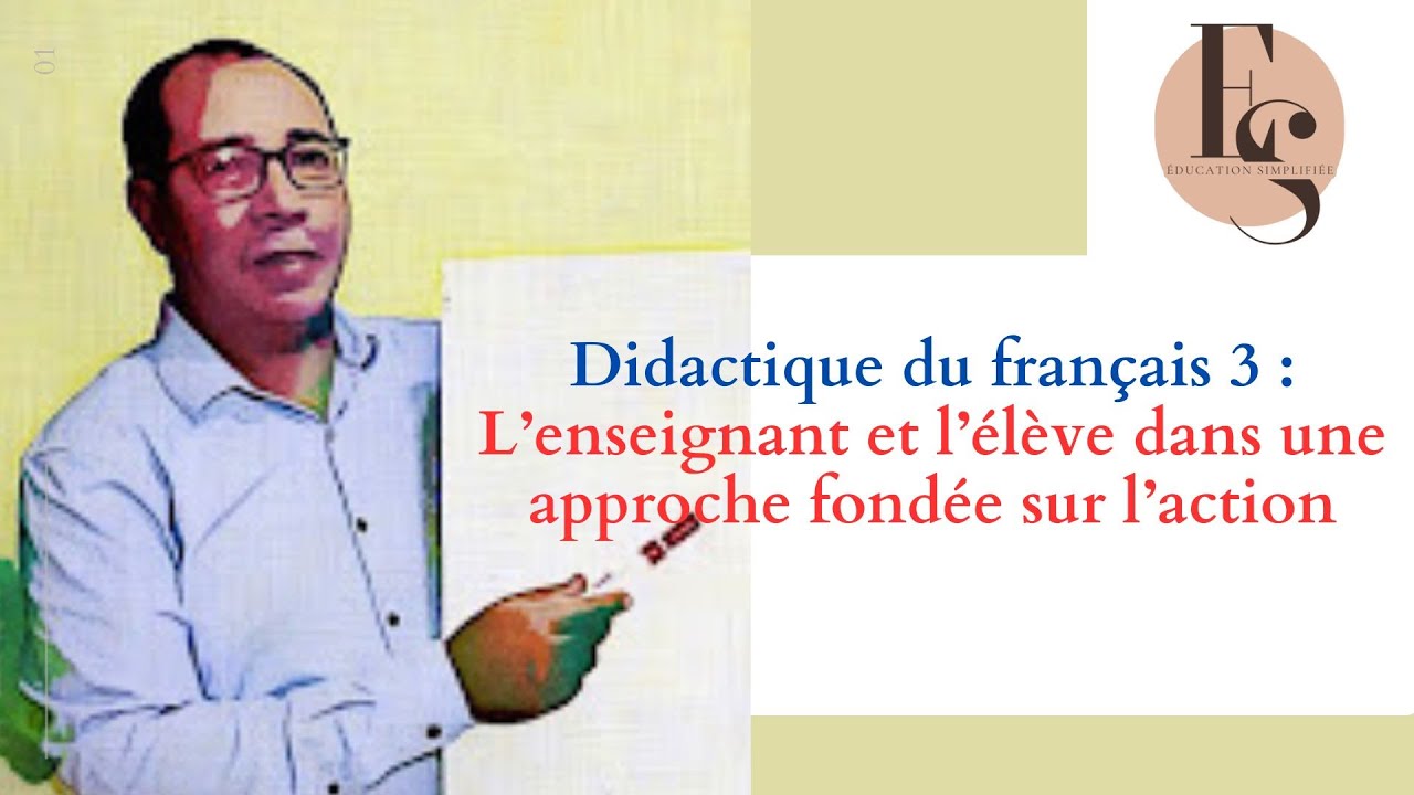 didactique du français  ديداكتيك  الفرنسية 3 L’enseignant et l’élève dans une approche actionnelle