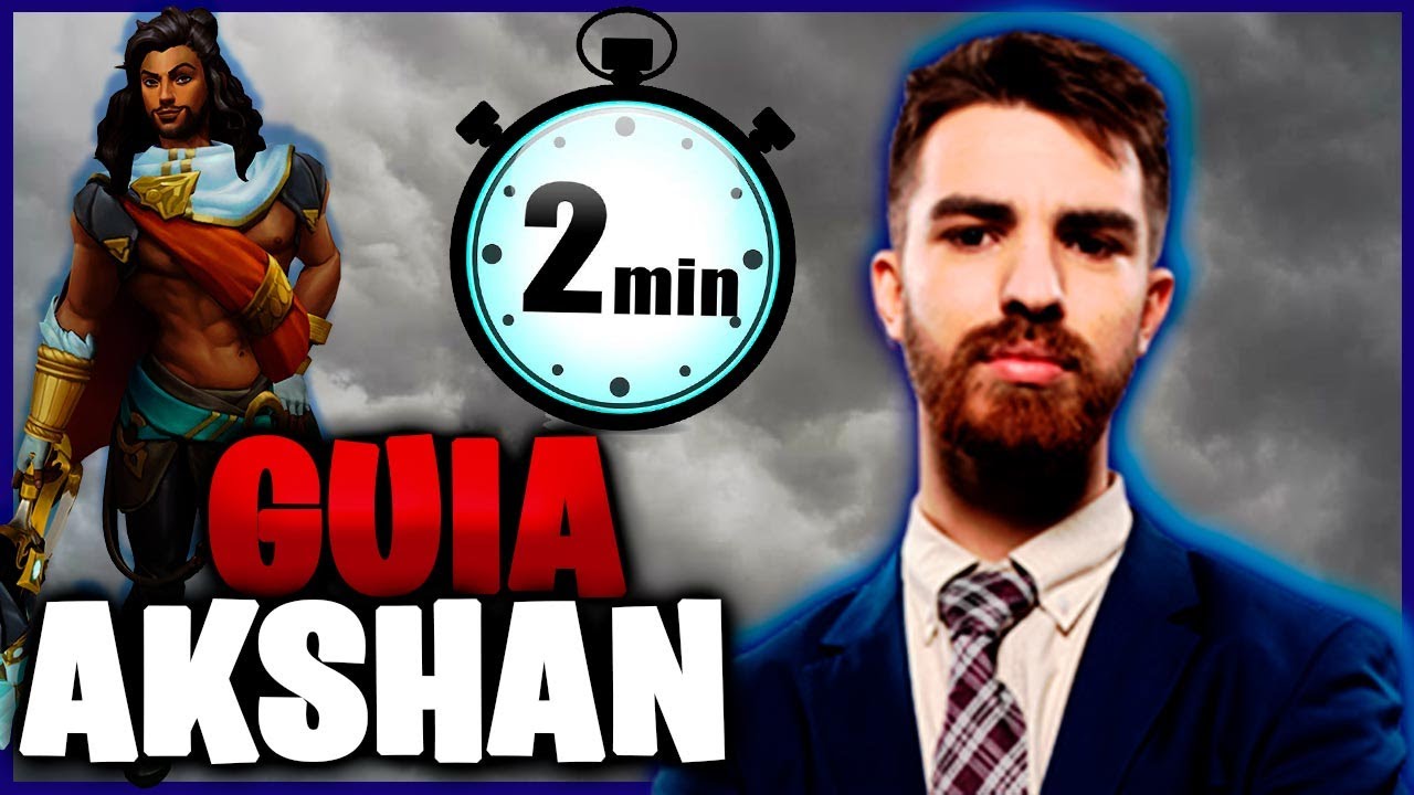 ⏰ GUIA R&Aacute;PIDA AKSHAN en 2 MINUTOS ► Habilidades y combos