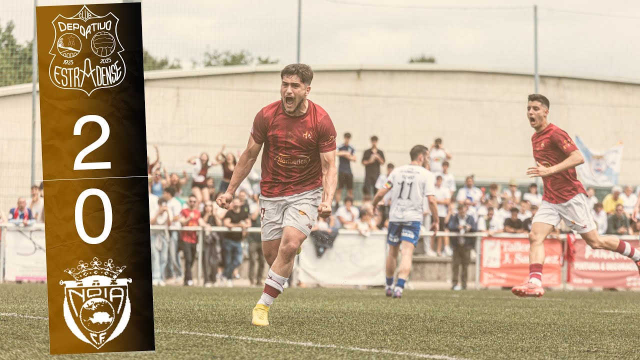 📊 Resumo Semifinal PLAYOFF 2&ordf; RFEF - Grupo 1: CD Estradense 2-0 CF Noia