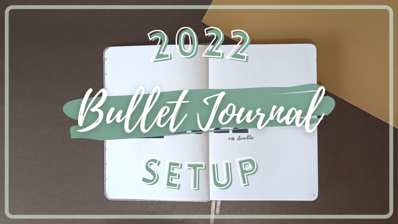 2022 Bullet Journal Setup