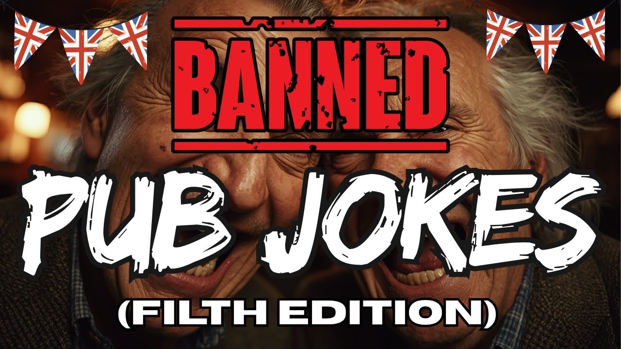 (BANNED) Pub Jokes - FILTH EDITION 