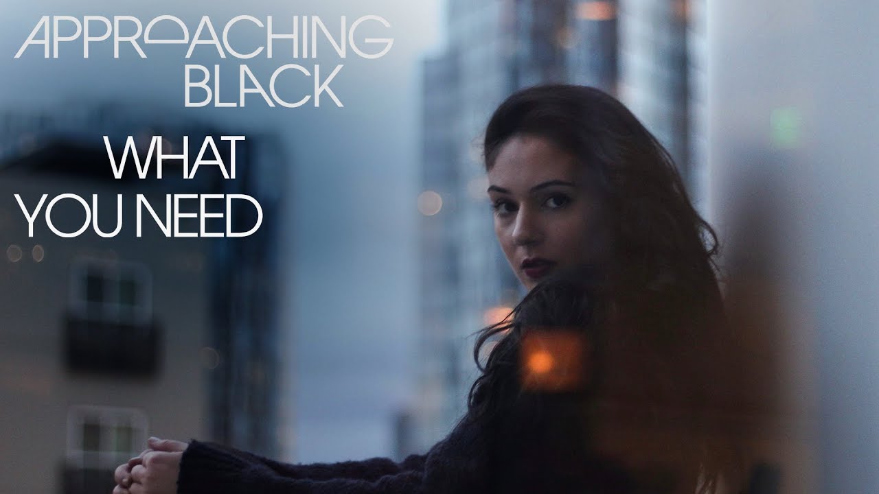 Approaching Black - What You Need [Silk Music]