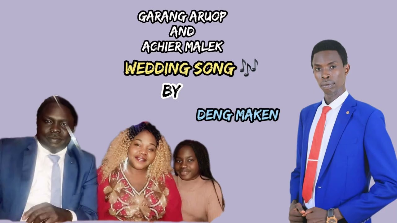 Wedding Song 🎶 ~ By Deng Maken ~ Please 🙏 Subscribe My Channel 🎼🎷🎺