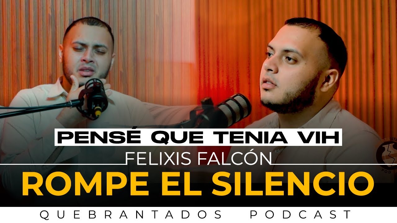 Quebrantados Podcast Ep 1: Felixis Falcón ROMPE EL SILENCIO