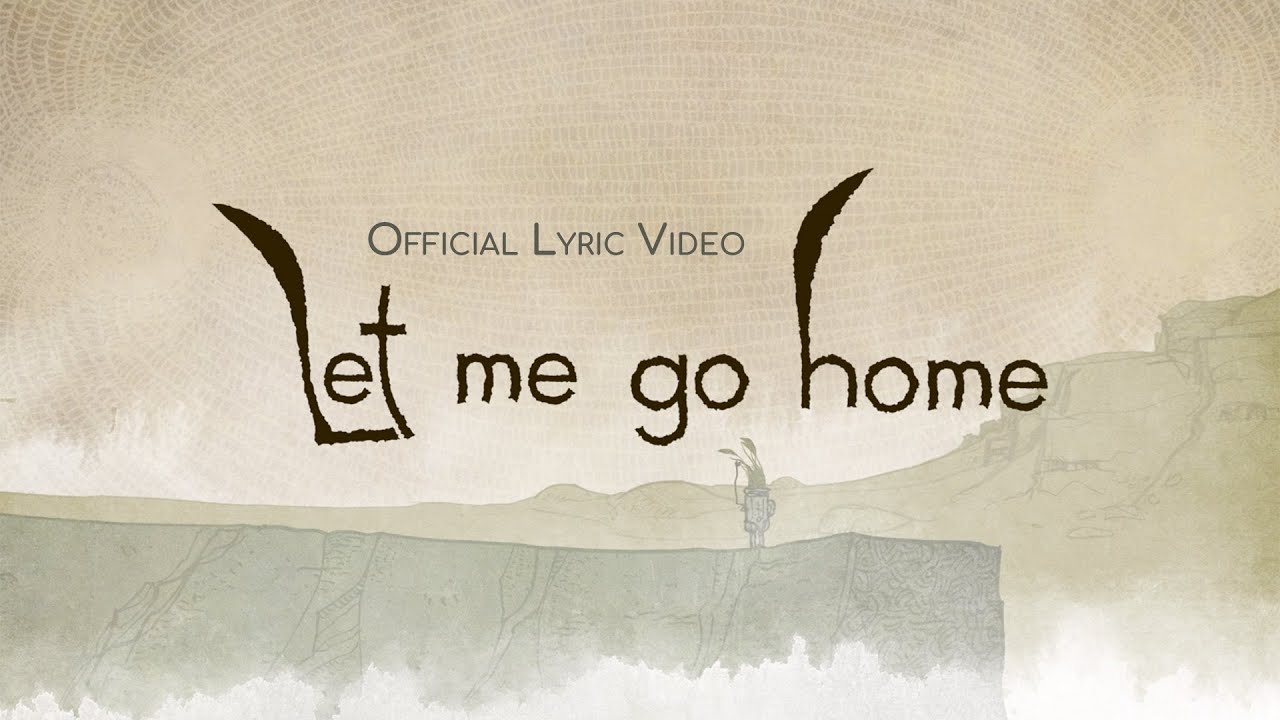 Let Me Go Home (Official Lyric Video) From The Game 