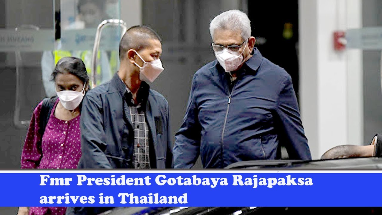 Fmr President Gotabaya Rajapaksa arrives in Thailand