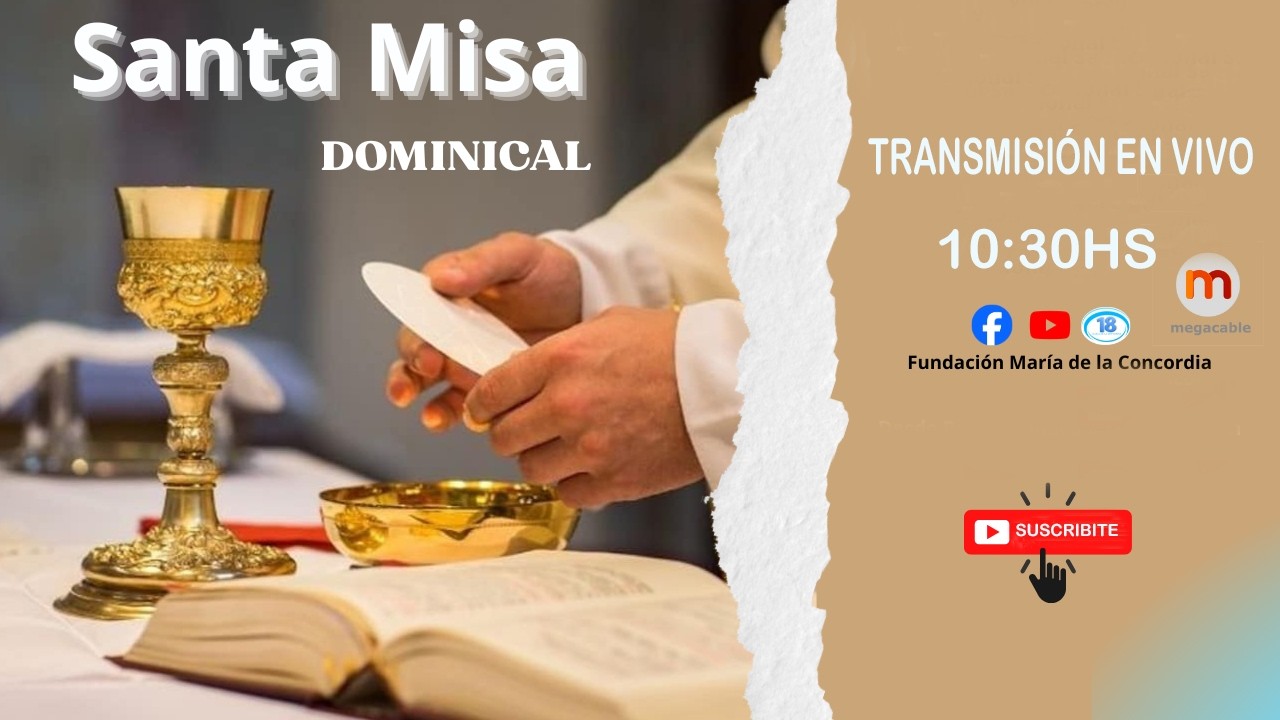 Santa Misa  - Domingo  22 de Febrero