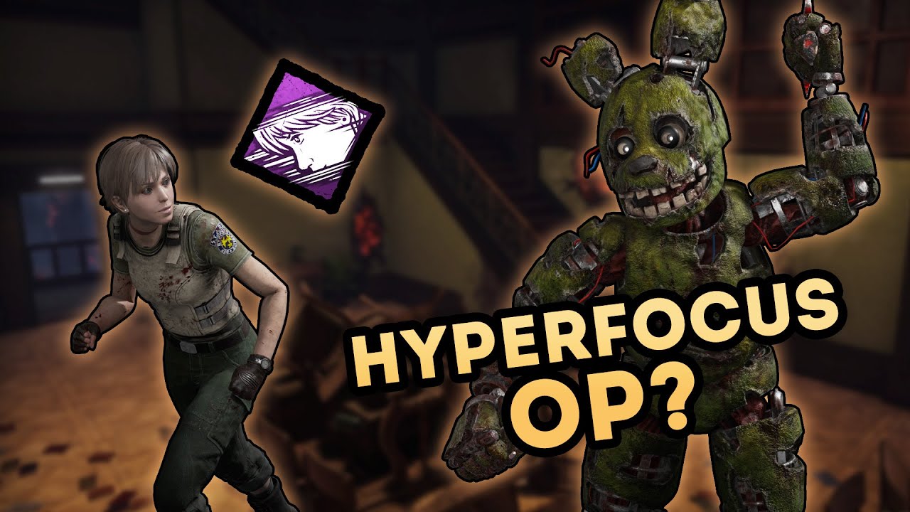 Hyper Focus OP ? - Dead by Daylight