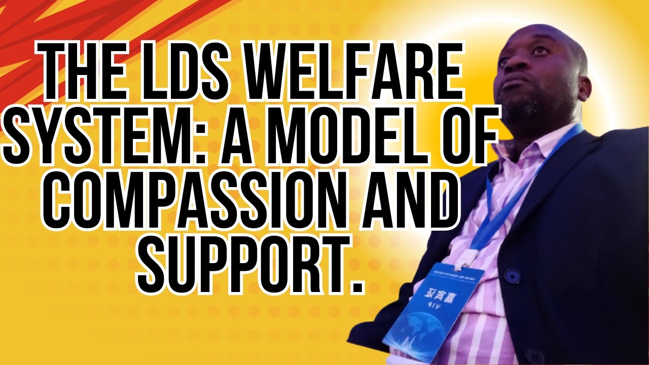 The LDS Welfare System: A Model of Compassion and Support.