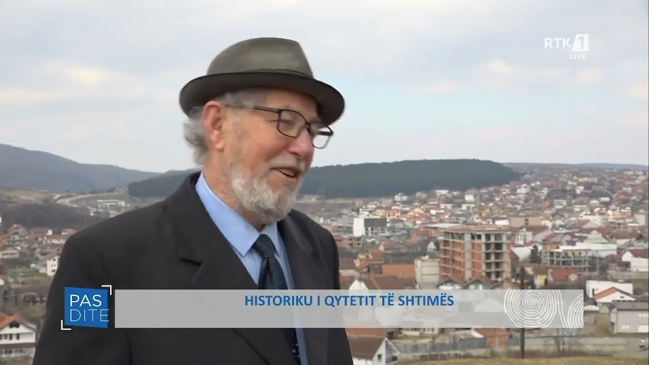 Pasdite - Historiku i qytetit të Shtimës  11.04.2023